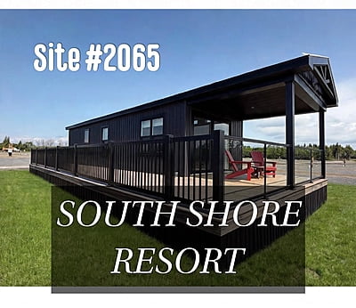 SOUTH SHORE RESORT-SITE #2065-DISPLAY MODEL